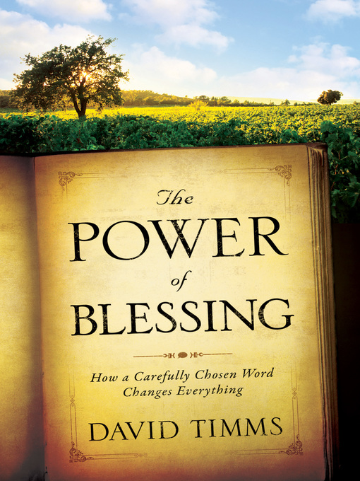 Title details for The Power of Blessing by David Timms - Available